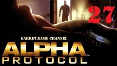 Alpha Protocol.27 серия.Возвращение в Грэйбокс.