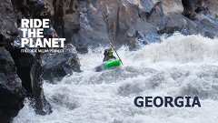 RideThePlanet: Бурные воды Грузии