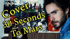 Acoustic Cover - 30 Seconds To Mars - City Of Angels (Acoust...