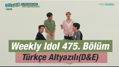 [Türkçe Altyazılı] Weekly Idol 475. Bölüm (Super Junior - D&amp;...