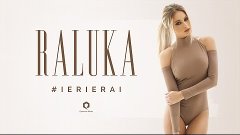 RALUKA - Ieri Erai (Videoclip Oficial)