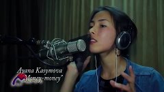 Ayana Kasymova (Kyrgyzstan) Money money