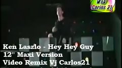 Ken Laszlo - Hey Hey Guy (12&#39;&#39; Maxi Version)