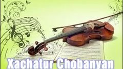 Khachatur Chobanyan,  Sirum em (Xachatur Chobanyan)  Hogevor...