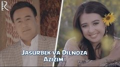 Jasurbek Jabborov va Dilnoza Akbarova - Azizim | Жасурбек Жа...