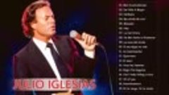 хулио иглесиас лучшие песни -  Best Songs Julio Iglesias Alb...