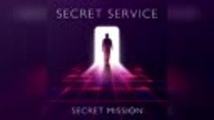 Secret Service &quot;Secret Mission&quot; (New single 2020)
