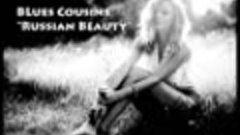 Russian Beauty&#39;- Levan Lomidze &amp; Blues Cousins