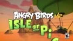 Angry Birds VR- Isle of Pigs Trailer