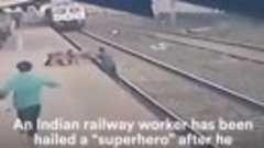 Indian railway ‘superhero’ pulls off dramatic rescue.mp4