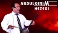 Abdulkerim Hezexi - Gulo Gulo
