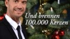 Florian Silbereisen - Und Brennen 100.000 Kerzen