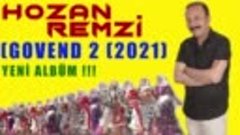 Hozan Remzi - Gowend 2 / Wey Barane - Lo Berde - Elo Elo