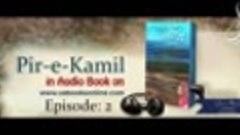 Peer&#39;e Kamil - Umera Ahmed - Episode 02