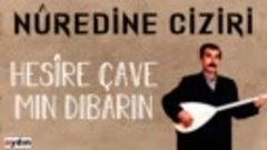 Nûredine Ciziri - Hesire Çave Mın Dıbarın