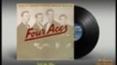 Tell Me Why - The Four Aces 1951