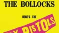 Sex Pistols - Never Mind The Bollocks, Here&#39;s The Sex Pistol...