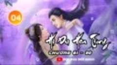 04.Hi Du Hoa Tùng - Tập 4(Siêu Clip) - Chương 61 - chương 80...