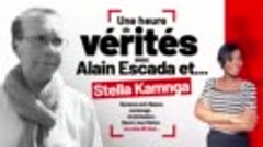 Une heure de vérités avec Alain Escada et Stella Kamnga _ ra...