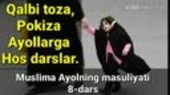 ☆8-Dars:Muslima Ayolning  maso&#39;liyati☆ (Abdulloh Zufar)