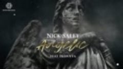 NICK SALEY &amp; IKONNYA - ANGELIC (original mix) Z A B