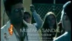 Mustafa Sandal - Pazara Kadar - 480P.mp4