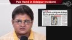 Pak Barelvi (Sufi) Hand in Udaipur Incident - उदयपुर में दाव...