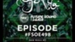 ♚WSELENAIA♚Future Sound Of Egypt Episode 498 with Aly &amp; Fila...