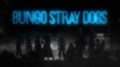 Bungou Stray Dogs -Dead Apple-Movie [трейлер]
