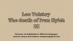 Leo Tolstoy &quot;The death of Ivan Ilyich&quot;. III. Audiobook in En...
