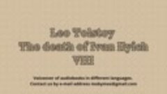 Leo Tolstoy &quot;The death of Ivan Ilyich&quot;. VIII. Audiobook in E...