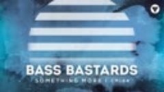 Bass Bastards - Something More [Clubmasters Records]