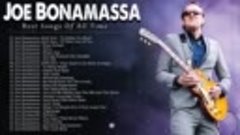 Joe Bonamassa - Best Songs Of All Time (2022)