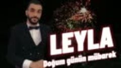 Fizuli Letifoglu - Leyla dogum gunun mubarek 2021 Official A...