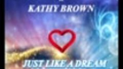 Julian Jonah &amp; Kathy Brown  -  Just Like A Dream