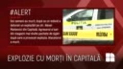 EXPLOZIE UCIGAȘĂ ÎN CAPITALĂ. Două persoane au decedat și un...