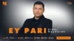 Eldor Haydarov - Ey pari (audio 2023)