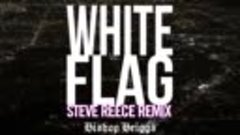 Клип! 2018г. Bishop Briggs - White Flag (Steve Reece Remix) ...