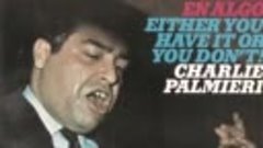 Charlie Palmieri - Boogaloo Mania