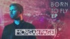 Morgan Page - Born To Fly EP [OUT NOW] [Mini Mix] by www.mus...