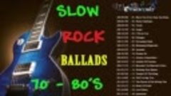 Best Slow Rock Ballads 80&#39;s 90&#39;s - Rock Ballads 80s 90s Song...