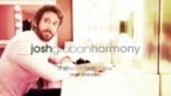 Josh Groban - The World We Knew (Over And Over) [Harmony 202...