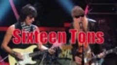 Jeff Beck and ZZ Top - Ernie Ford-s SIXTEEN TONS