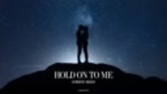 Gokhan Akkas - Hold On To Me [SSL Music]