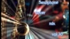 Saxophone cover mix vol 30