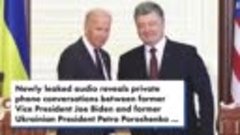 В Сеть слили телефонный разговор Порошенко и Байдена