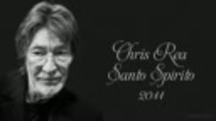 Chris Rea   Santo Spirito 2011 4K