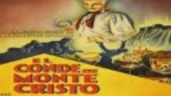 El Conde De Montecristo (1935) - Supernova TV