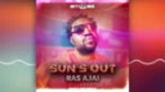 Ras Ajai - Sun’s Out