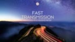 Fast_Transmission_(Cameron_Mo_and_Seegmo_Remix)